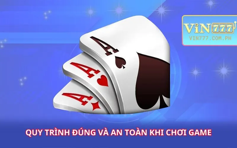 quy-trinh-dung-va-an-toan-khi-choi-game