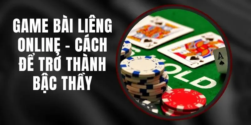 Game bài Liêng - Trò chơi bài thú vị