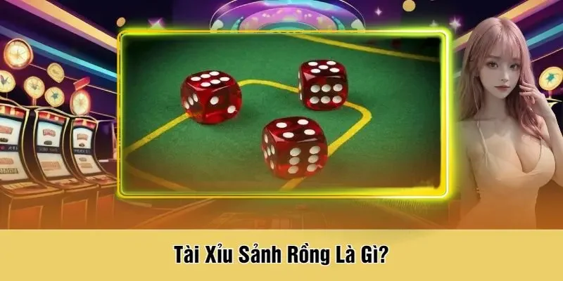 Khám phá về tài xỉu sảnh rồng là gì?